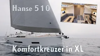 Hanse 510 – kann die große Fahrtenyacht alle Erwartungen erfüllen?