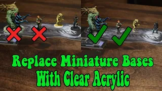 Replacing Miniature Bases with Clear Acrylic