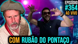 Ep. 364 - Rubão do Pontaço e Medalha de Bronze