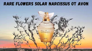 Rare Flowers Solar Narcissus от Avon. Моё мнение об аромате ☀️