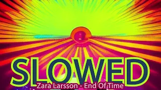 Zara Larsson - End Of Time (daycore)