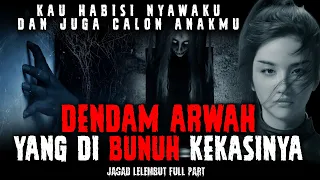 🔞Kau Habisi Nyawaku Karena Aku Mengandung Anakmu - DENDAM ARWAH SANG MANTAN FULL PART