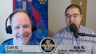 AVRant Podcast #865 - Say Hello to Curt G! (83" Samsung S90C OLED TV, Perlisten S7T Limited Edition)