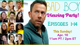 🔴 BAD BOY Viewing Party - Episodes 1-14 - Sunday April 10