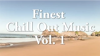 Finest Chill Out Music 2015 Vol. 1