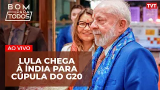 Lula chega à Índia para cúpula do G20 | Bolsonaro desviou 111 presentes oficiais ilegalmente