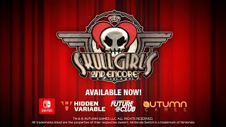 Skullgirls 2nd Encore - Nintendo Switch Launch Trailer