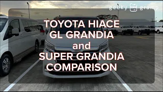 Toyota Hiace GL Grandia and Super Grandia Comparison