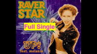 Up! Feat. Melanie – Raver Star (1995) [Full Single]