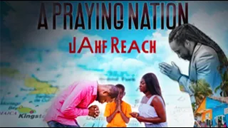 JAhf Reach - A Praying Nation | Official Audio