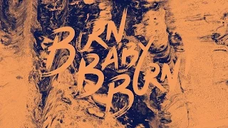 BURN BABY BURN - The 'Lost Atlas' B Sides (2011)