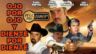 Ojo Por Ojo y Diente Por Diente PELICULA COMPLETA © 2018 MONTIEL TV