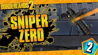 Borderlands 2 | Sniper Only Zero Funny Moments And Drops | Day #2