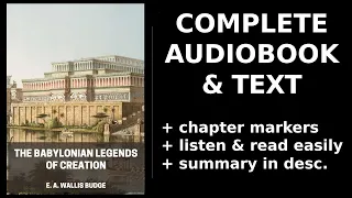 The Babylonian Legends of Creation. By E. A. Wallis Budge. Audiobook