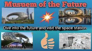 MUSEUM OF THE FUTURE | Dubai | Full Walking Tour | [4k] | Part 1