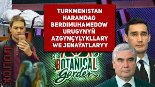 Turkmenistan Haramdag Berdimuhamedow Urugynyň Azgynçylykllary We Jenaýatlaryy