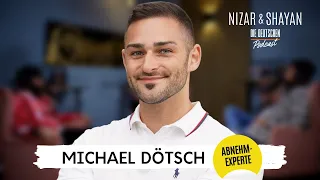 Michael Dötsch | #262 Nizar & Shayan Podcast