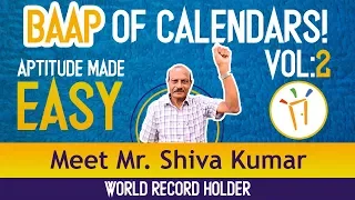 Aptitude Made Easy - Crack any Calendar problem by Mr. Shiva Kumar, Volume-2