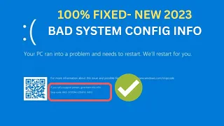 How to Fix BAD SYSTEM CONFIG INFO Error - Your Pc Ran Into Problems And Need To Restart