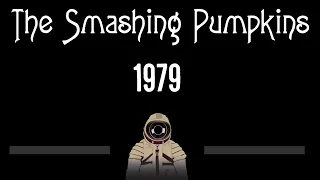 The Smashing Pumpkins • 1979 (CC) 🎤 [Karaoke] [Instrumental Lyrics]