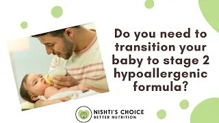 Do you need to transition your baby to stage 2 hypoallergenic formula?