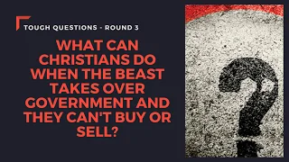 How will Christians buy when the Beast takes over the government?