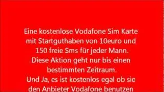 Kostenlose Vodafone Sim Karte mit Startguthaben von 10euro und 150 freie Sms.