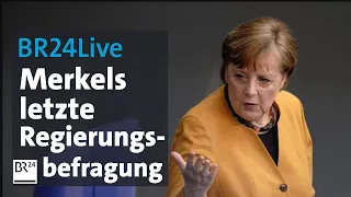 BR24Live: Letzte Regierungsbefragung für Kanzlerin Angela Merkel | BR24