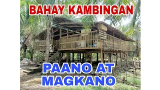 BAHAY KAMBINGAN : PAANO AT MAGKANO