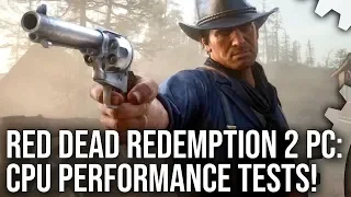 Red Dead Redemption 2 PC CPU Analysis: Is It Game Over For Quad-Core Processors?