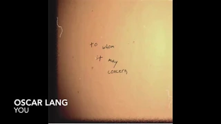 Oscar Lang - To Whom It May Concern [Full EP]