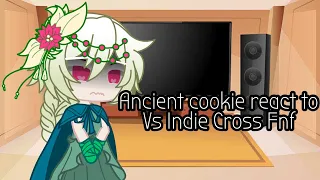 Ancient cookie react to Vs Indie Cross Fnf || Fnf and Cookie Run ||