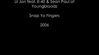 Lil Jon feat. E-40 & Sean Paul of Youngbloodz - Snap Yo Fingers (2006)