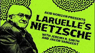 Laruelle's Nietzsche and Nietzsche's 'Political Materialism' (Deleuze, Foucault, Nietzsche, Marx)