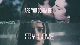Stiles ; Lydia - are you gonna be my love? [STYDIA]