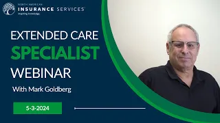 Extended Care Specialist: Basics of Selling Extended Care