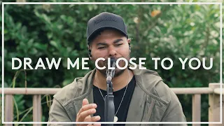 Draw Me Close To You (cover) - LIFE Worship