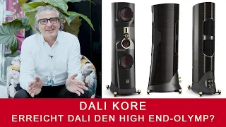 Dali KORE  | Ein Lautsprecher für den High End-Olymp!