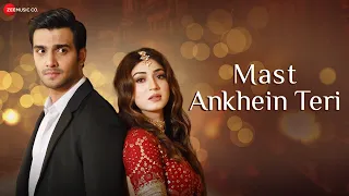 Mast Ankhein Teri Official Music Video | Anand Raj Anand | Priyanka Khera & Adhik Mehta