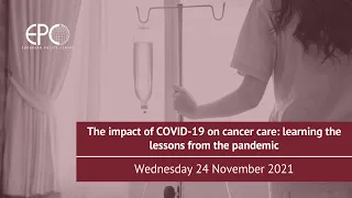 The impact of COVID-19 on cancer care: learning the lessons from the pandemic