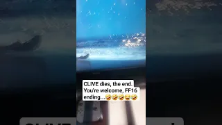 Clive dies, FF16 spoiler...🤣😂🤣😂🤣