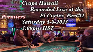 Craps Hawaii -- REPLAY of Part #1  Recorded Live at the El Cortez