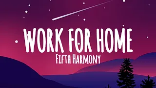 Fifth Harmony-Work from Home (Lyrics) 🎵