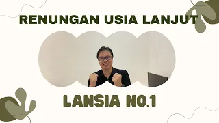 RENUNGAN LANSIA: LANJUT USIA NO 1