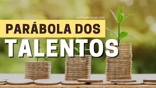 O SIGNIFICADO DA PARÁBOLA DOS TALENTOS