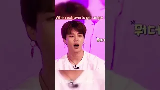 extroverts vs introverts when they get  angry 😡 #bts