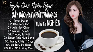 TUYỆT DUYÊN ♫ 24-05 Nghe Thử 01 Lần Đảm Bảo Bạn Sẽ Nghiện NGÂN NGÂN COVER TRIỆU VIEW HAY NHẤT 2024