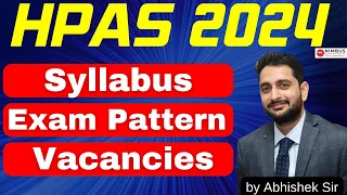 HPAS 2024 Detailed Notification || EXAM PATTERN || SYLLABUS || ELIGIBILITY| VACANCIES #hpas2024