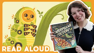 🐛🦋 WHAT'S INSIDE A CATERPILLAR COCOON? | Read Aloud with the Author | Brightly Storytime