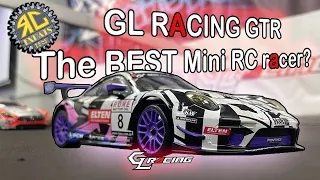 GL Racing GTR. The BEST mini RC racer?